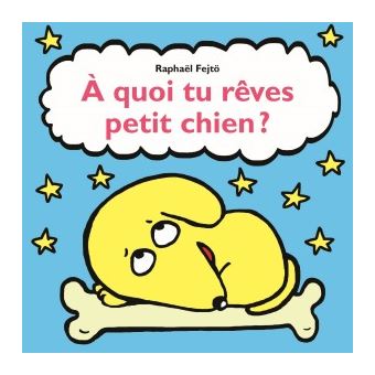 A quoi tu reves petit chien?