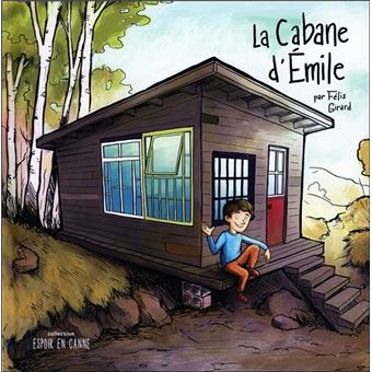 La cabane d'Emile