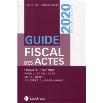 Guide fiscal des actes second semestre 2020