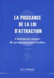 La puissance de la loi d'attraction