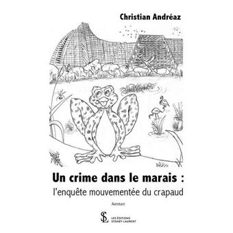 Un crime dans le marais : l’enquête mouvementée du crapaud