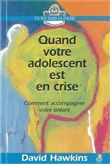 Quand votre adolescent est en crise
