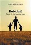 Bob Guié - Tome 1 : Un homme bien