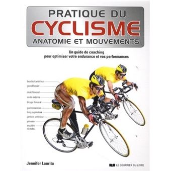 Pratique du cyclisme, Anatomie et mouvements broché Jennifer