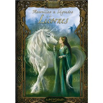 Merveilles et Légendes des Licornes