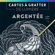 Cartes à gratter de lumière : Argentée
