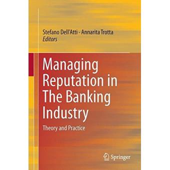 Managing reputation in the banking industry - 1
