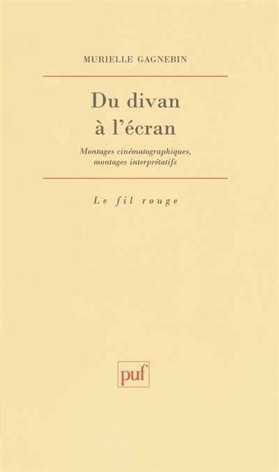 Du divan a l'ecran montahges cinematographiques montages