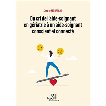 Du cri de l'aide-soignant en gériatrie à un aide-soignant conscient et connecté