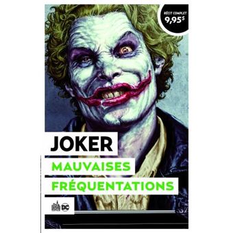 Joker - Mauvaises fréquentations