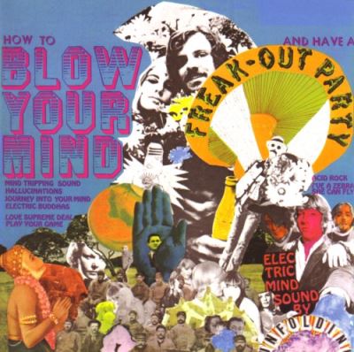 How to blow your mind and have a freak out party