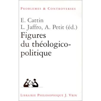 Figure du theologico-politique