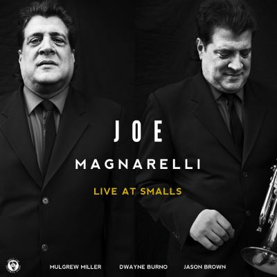 Live At Smalls-Joe Magnarelli
