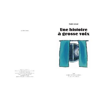 Une histoire a grosse voix