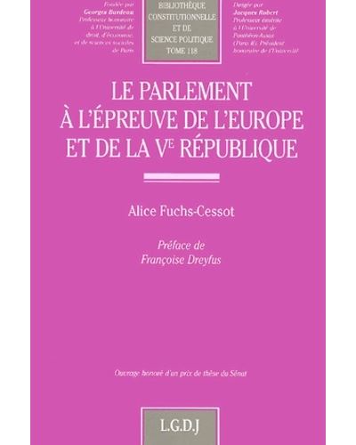 Le parlement à l'épreuve de l'europe et de la ve république -  Fuchs-cessot  a. - broché