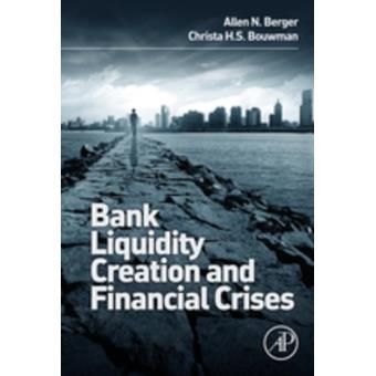 Bank liquidity creation and financial crises - 1