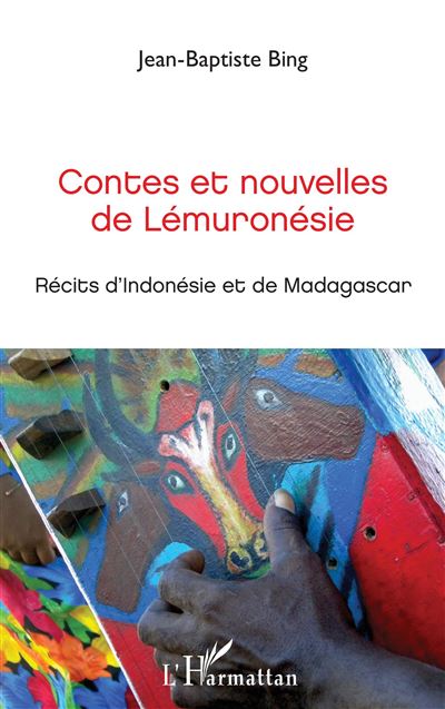 Contes et nouvelles de lemuronesie recits d'indonesie et de