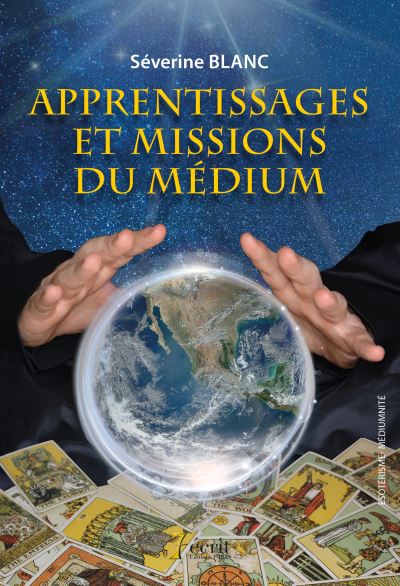 Apprentissages et missions du médium