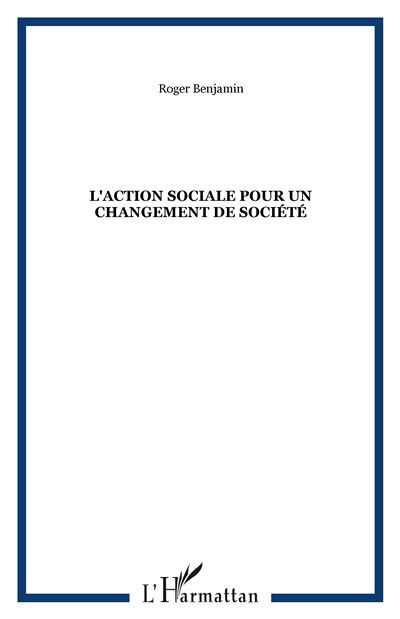 L'action sociale pour un changement de société