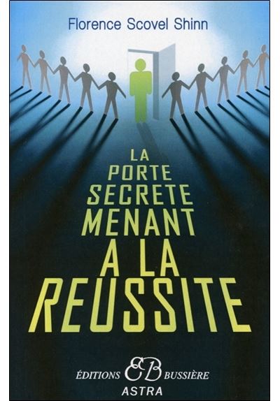 La Porte secrète menant à la réussite