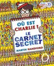 Où est Charlie ? Le carnet secret