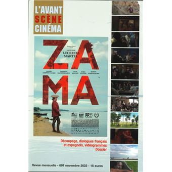 L'Avant-scène cinéma n°697 : ZAMA de Lucrecia Martel - nov 2022