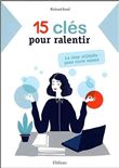 15 clés pour ralentir