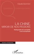 La Chine, miroir de nos passions