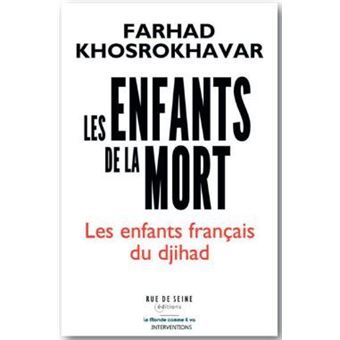 Les Enfants de la mort , les enfants français du Djihad