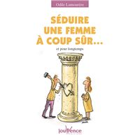 N°162 Séduire une femme à coup sûr...