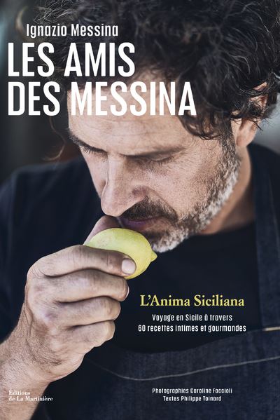 Les Amis des Messina. L'âme sicilienne - Ignazio Messina - relié