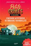Petits crimes à résoudre - L'incendie mystérieux du domaine Tranquillité