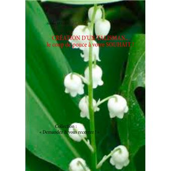 CRÉATION D'UN TALISMAN... le coup de pouce à votre SOUHAIT !