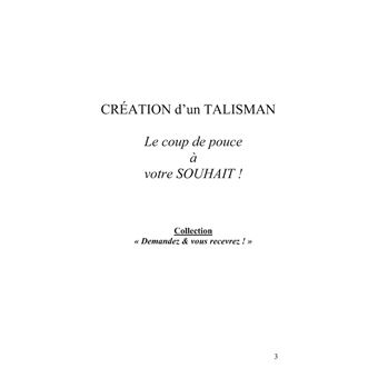 CRÉATION D'UN TALISMAN... le coup de pouce à votre SOUHAIT !