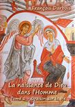 La naissance de Dieu dans l'homme I