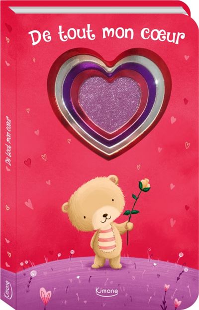 De tout mon cœur, pour les petits au coeur tendre