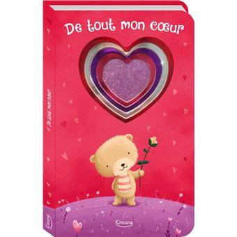De tout mon coeur (mon joli livre scintillant)