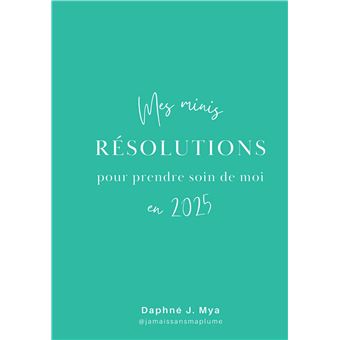 Mes minis résolutions pour prendre soin de moi en 2025