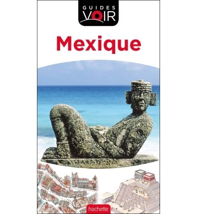 Guide Voir Mexique