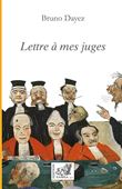 Lettre à mes juges