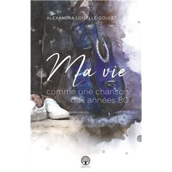 Ma vie est comme une chanson des années 80