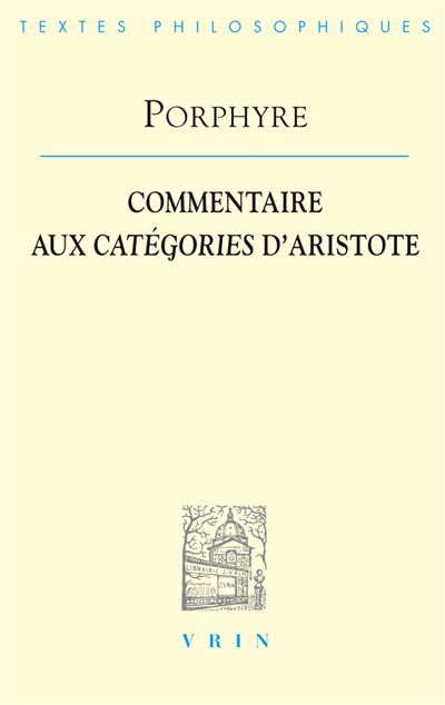Commentaire aux Catégories d'Aristote -  Porphyre - broché