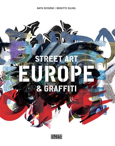 Europe, Street art & Graphiti