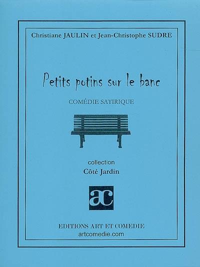 Petits potins sur le banc