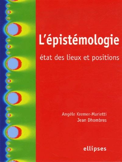 L'épistémologie, état des lieux et positions