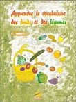 Apprendre le vocabulaire des fruits et légumes PS-MS, Cycle 1