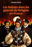 Les Suisses dans les guerres de religion en France