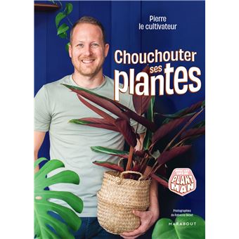 Chouchouter ses plantes