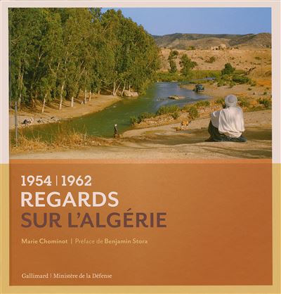 Regards sur l'Algérie - Marie Chominot - relié