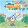 Adorable Bleuette - Tome 2 Un petit frère ? Pour quoi faire ?